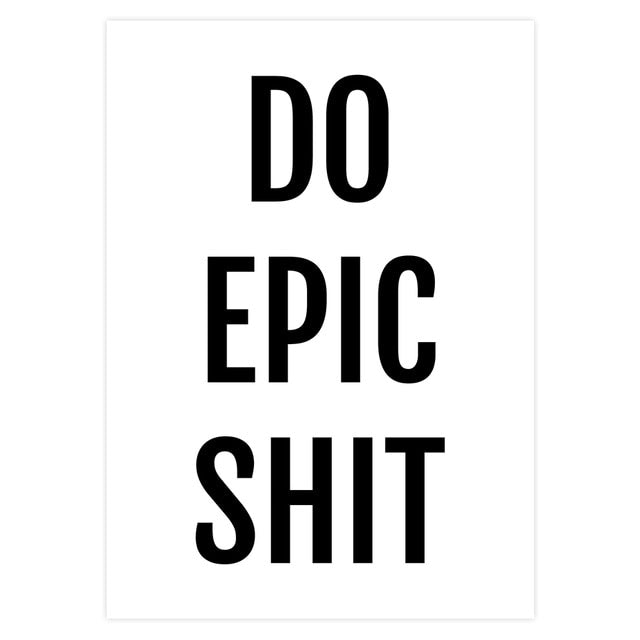 Get Shit Done Poster Print Black White Do Epic Shit Work Hard Quotes broker decor