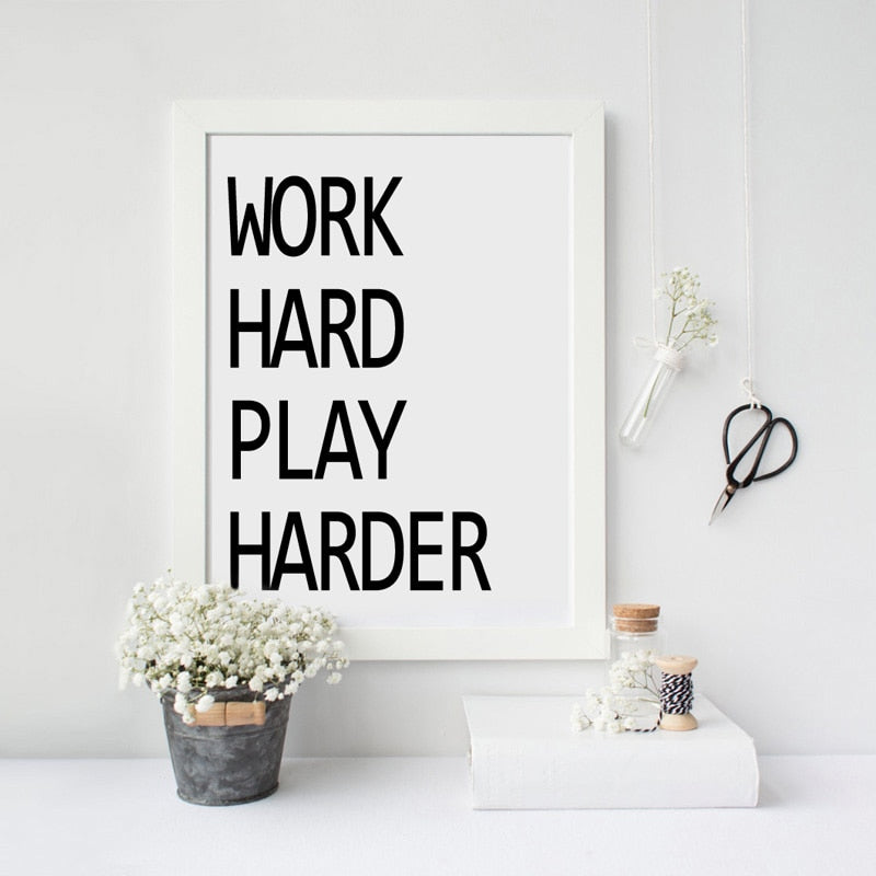 WORK HARD PLAY HARDER Home decorative wall art Broker Decor