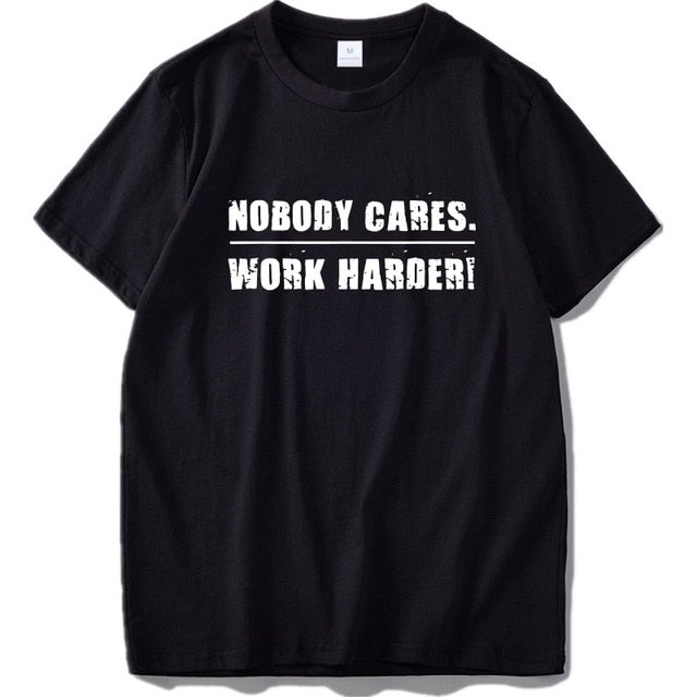 100% Cotton Nobody Cares Work Harder T Shirt Motivational Fitness Workout Gym Tshirt