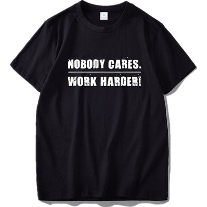 100% Cotton Nobody Cares Work Harder T Shirt Motivational Fitness Workout Gym Tshirt